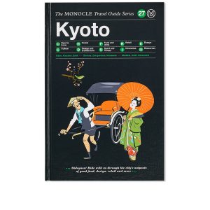 The Monocle Travel Guide: Kyoto